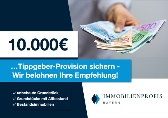 Tippgeberprovision sichern - Immobilienprofis.Bayern