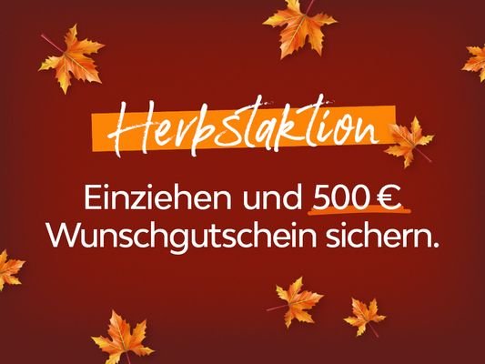 Im Herbst umziehen und 500€ Gutschein sichern