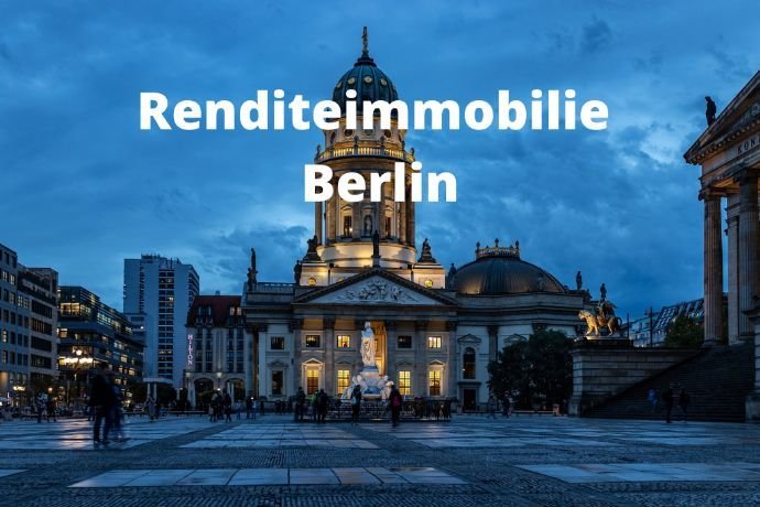 Renditeimmobilie Berlin