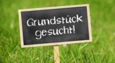 Grundstück gesucht