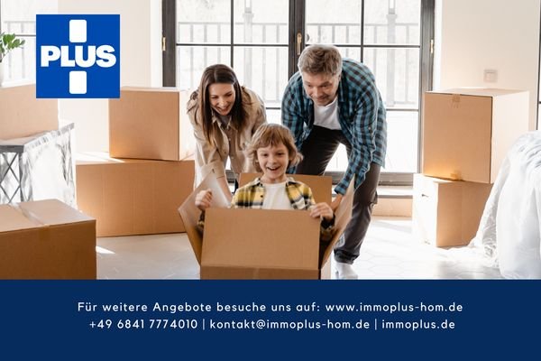 Für weitere Angebote besuche uns auf www.immoplus-hom.de +49 6841 7774010 kontakt@immoplus-hom.de immoplus.de