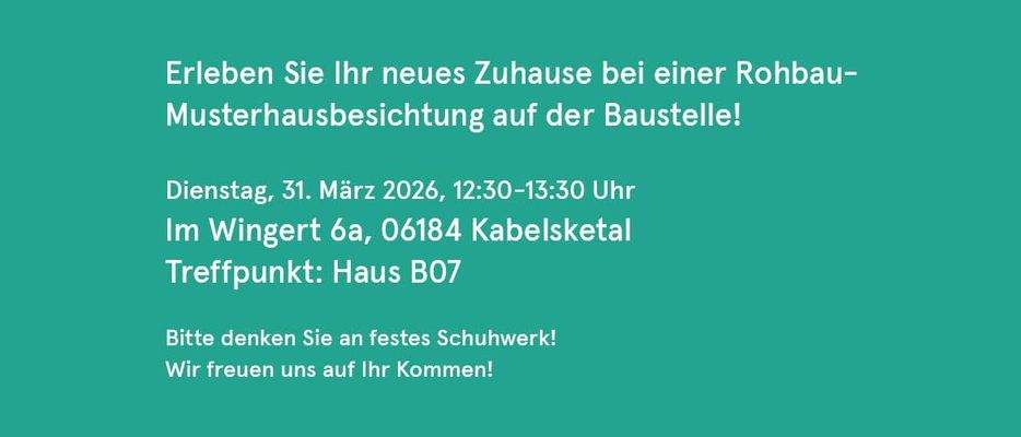 Kabelsketal_Besichtigungstermin_Projekt_120_31.03.2026