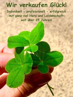 Wir verkaufen Glück :-)
