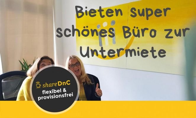 Bieten super schönes Büro zur Untermiete