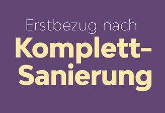 Erstbezug in eine schöne Wohnung nach Komplettsanierung