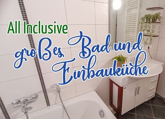 All In - großes Bad und Einbauküche