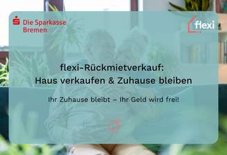 flexi-Rückmietverkauf: Haus verkaufen & Zuhause bleiben