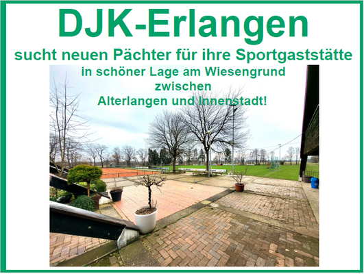 DJK-Erlangen sucht Pächter für Sportgaststätte!.pn