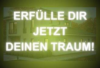 Neubau-Träume werden jetzt wahr !