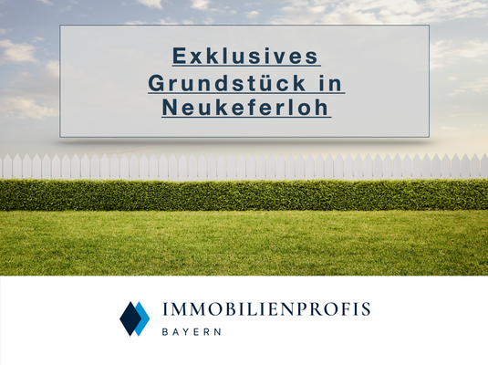 Vermarktung Grundstück Neukeferloh_IPB MWM