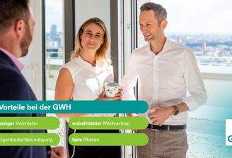 Ihre Vorteile bei der GWH: zuverlässiger Vermieter, unbefristeter Mietvertrag, keine Eigenbedarfskündigung, faire Mieten