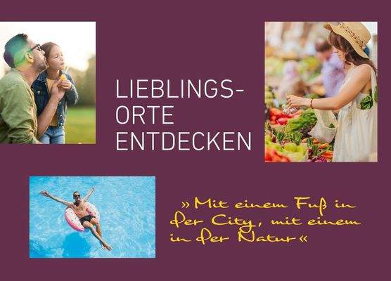 LIEBLINGSORTE ENTDECKEN