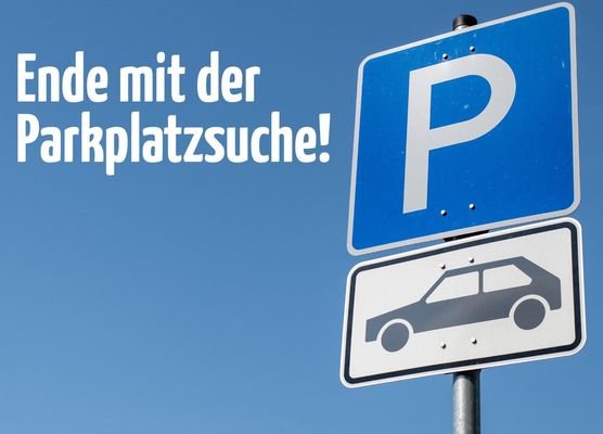 Keine Parkplatzsuche!