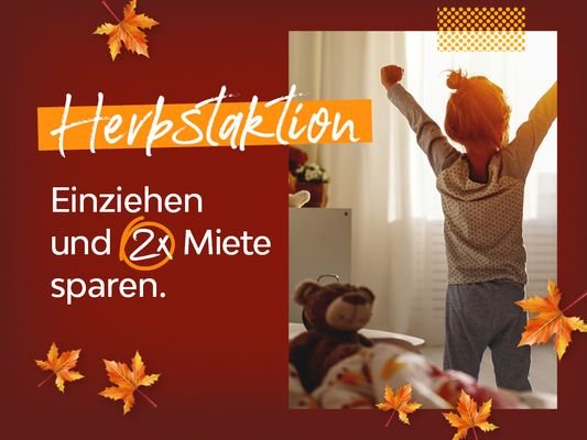 Im Herbst ins neue Zuhause und 2x Miete sparen.jpg