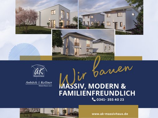 Wir bauen modern und massiv
