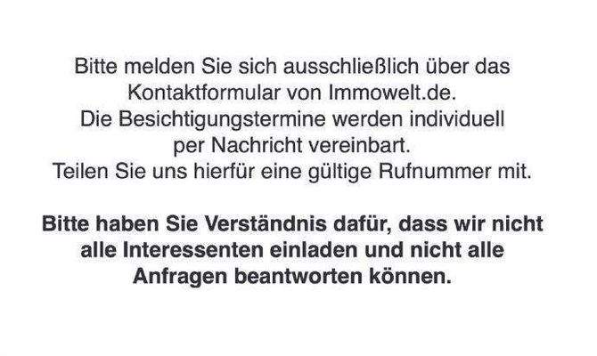 Bitte sehen Sie von telefonischen Anfragen ab. 