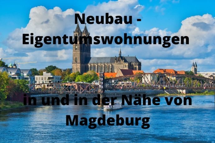 Eigentumswohnungen Madgeburg