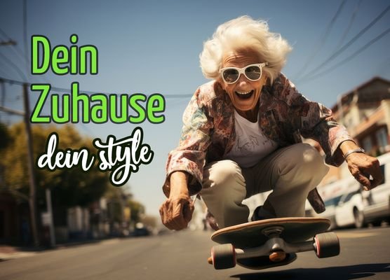 Dein Zuhause - Dein Style!