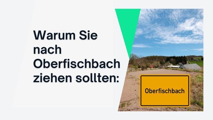 Warum Sie nach Oberfischbach ziehen sollten: