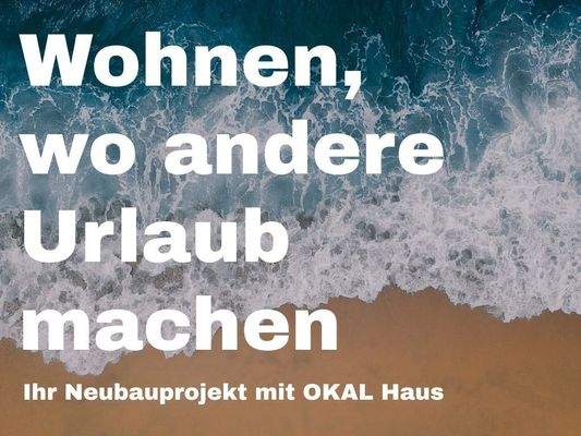 Wohnen, wo andere Urlaub machen