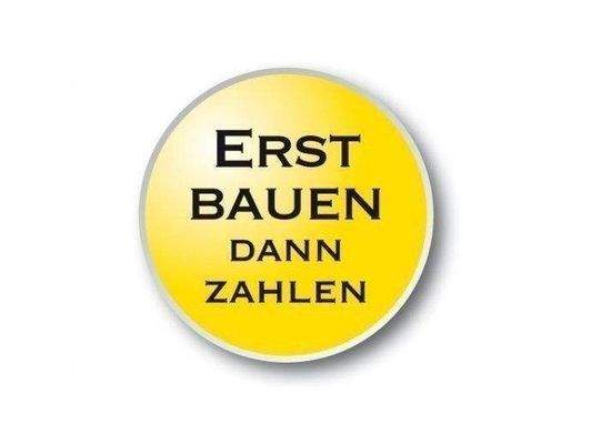 Erst Bauen - Dann Zahlen!
