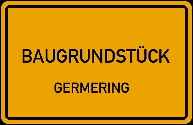 ·BAUGRUNDSTÜCK.GERMERING·