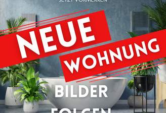 neue Wohnung - Bilder folgen -2