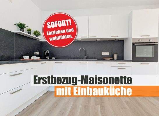Erstbezug Maisonette-Wohnung