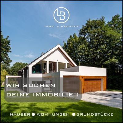 WIR SUCHEN DEINE IMMOBILIE !