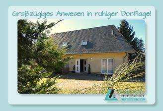 Großzügiges Anwesen in ruhiger Dorflage
