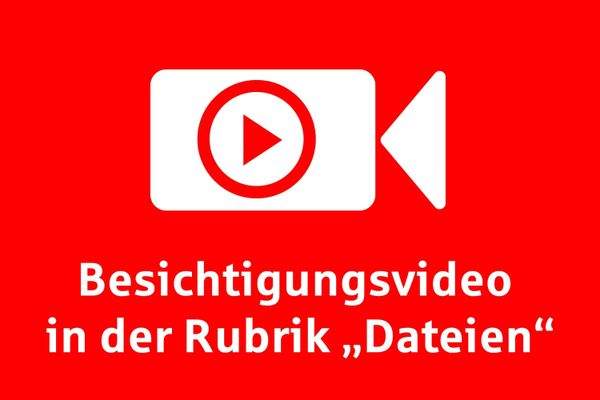 Bild-Videohinweis Besichtigen Sie schon jetzt!