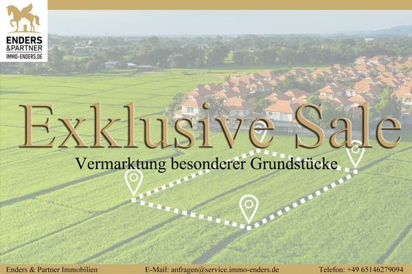 Exklusive Sale - besondere Grundstücke