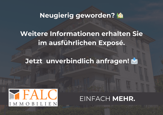 Jetzt Exposé anfragen!