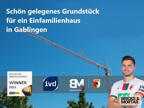 Gablingen Grundstücke, Gablingen Grundstück kaufen