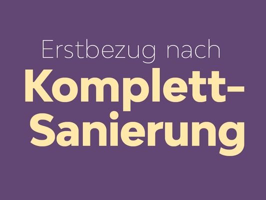 Erstbezug nach Komplettsanierung