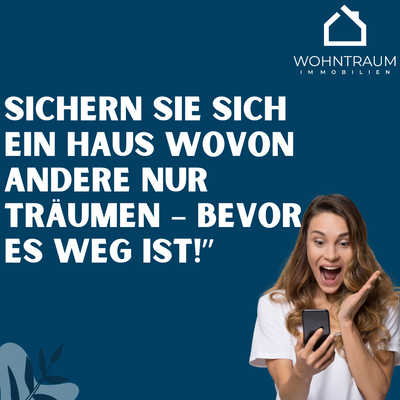 Traumhaus - Schnell sein lohnt sich